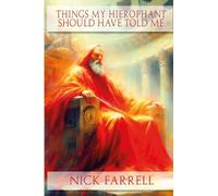 Things my Hierophant should have told me