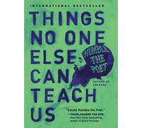 Things No One Else Can Teach Us: Transform Your Mindset to Create Personal Growth and Silver Linings from Life's Challenges