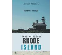 Things Not To Do In Rhode Island: The Key to Enjoying Your Trip Hassle-Free!