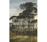 Things Seen And Unseen