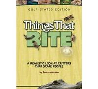 Things That Bite Gulf States Edition by Tom Anderson Tom Anderson (Auteur)