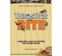 Things That Bite Southwest Edition by Tom Anderson Tom Anderson (Auteur)