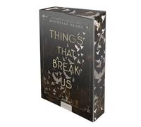 Things That Break Us