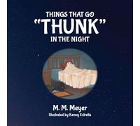 Things That Go "Thunk" in the Night
