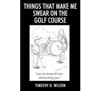 Things That Make Me Swear On The Golf Course