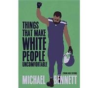 Things That Make White People Uncomfortable Adapted for Young Adults by Dave Zirin Unknown (Auteur)