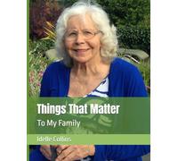 Things That Matter: To My Family