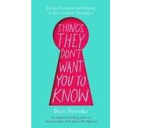Things They Don't Want You To Know