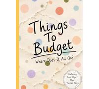 Things To Budget: Where Does It All Go?