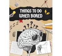 Things To Do When Bored: A Collection of Brain Games, Criminal Mind Puzzles, Cold Case Mysteries, Fun Facts, Word Searches, Creative Drawing & Art to ... Screen-Free Activity Book for Adults -