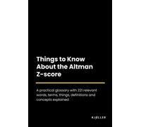 Things to Know About the Altman Z-score