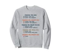 Things We Did - Chanson Classique Humoristique - Motif Paroles Sweatshirt