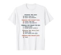 Things We Did - Chanson Classique Humoristique - Motif Paroles T-Shirt