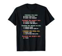 Things We Did - Chanson Classique Humoristique - Motif Paroles T-Shirt