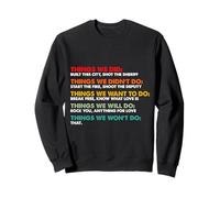 Things We Didn't Want Will Wont Do Song Retro Vintage Sweatshirt