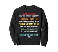 Things We Didn't Want Will Won't Do Song Retro Vintage Sweatshirt