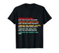 Things We Didn't Want Will Wont Do Song Retro Vintage T-Shirt