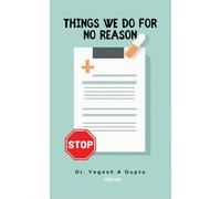 Things we do for no reason (Edition1)