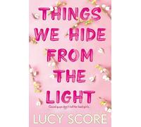 Lucy Score Things We Hide From The Light (Poche) Knockemout Series