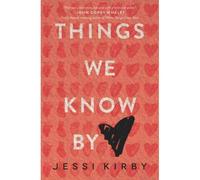 Things We Know By Heart