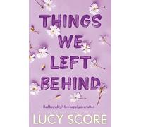 Things We Left Behind: the Sunday Times bestseller and TikTok sensation - pre-order Lucy's new book Story of My Life now!