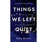 Things We Left Quiet