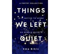 Things We Left Quiet