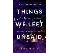 Things We Left Unsaid