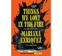 Things We Lost in the Fire: Four Graphic Stories - Mariana Enriquez - Hogarth - ebook (ePub illustré) - Livre
