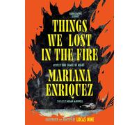 Things We Lost in the Fire: Four Graphic Stories - Mariana Enriquez - Hogarth - ebook (ePub illustré) - Livre