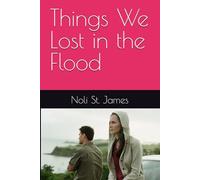 Things We Lost in the Flood