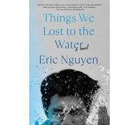 Things We Lost To The Water