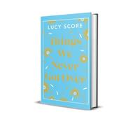 Things We Never Got Over: the Sunday Times bestseller and TikTok sensation - Lucy's new book Story of My Life is out now!