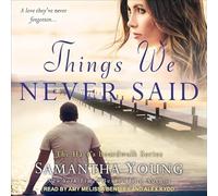 Things We Never Said: A Hart's Boardwalk Novel (The Hart's Boardwalk Series)