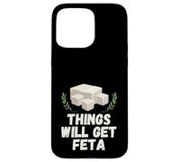 Things Will Get Feta Cube Jeu de Mots au Fromage Amusant Coque pour iPhone 15 Pro Max