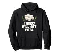 Things Will Get Feta Cube Jeu de Mots au Fromage Amusant Sweat à Capuche