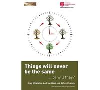 Things Will Never Be The Same - Or Will They?
