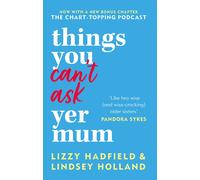 Things You Can't Ask Yer Mum