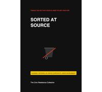Things you do that people used to get paid for: Volume 2: Sorted at Source (A Consumer Boycott Manifesto)