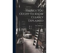 Things You Ought To Know Clearly Explained