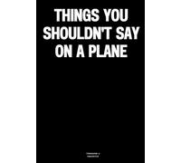 Things you shouldn't say on a plane: The Notebook