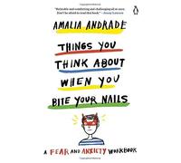 Things You Think About When You Bite Your Nails