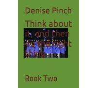 Think about it, and then do the right thing.: Book Two