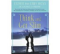Think and Get Slim Esther Hicks, Jerry Hicks (Auteur)