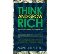 Think and Grow Rich - Napoleon Hill's Thirteen Steps Toward Riches - [Version Originale] Napoleon Hill (Auteur)