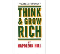 Think and Grow Rich Napoleon Hill (Auteur)