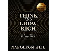 Think and Grow Rich with Modern Commentary