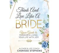 Think And Live Like A Bride