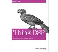 Think DSP: Digital Signal Processing in Python