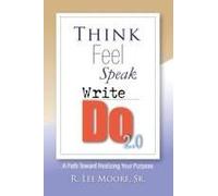 Think Feel Speak Write- Do 2.0